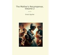 The Mother's Recompense, Volume 2 (Classic Books)