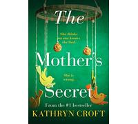 The Mother's Secret: An absolutely gripping psychologic - Croft, Kathryn - Paperback / sof -12/05/2022