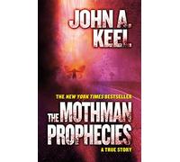The Mothman Prophecies: A True Story