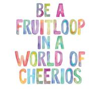 The Motivated Type Be A Fruitloop In A World Of Cheerios Men's T-Shirt - White - L - White