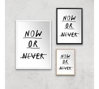 The Motivated Type Now Or Never Giclee Art Print - A3 - Black Frame