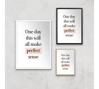 The Motivated Type One Day This Will All Make Perfect Sense Giclee Art Print - A3 - Black Frame