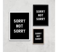 The Motivated Type Sorry Not Sorry Giclee Art Print - A2 - White Frame