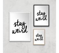 The Motivated Type Stay Weird Giclee Art Print - A3 - White Frame