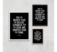 The Motivated Type You Are Braver Than You Believe Giclee Art Print - A3 - White Frame