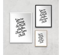 The Motivated Type You Are Doing So Much Better Than You Think Giclee Art Print - A2 - Print Only
