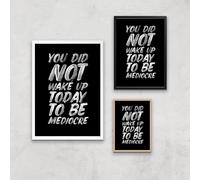 The Motivated Type You Did Not Wake Up Today To Be Mediocre Hand Painted.pdf Giclee Art Print - A4 - Wooden Frame