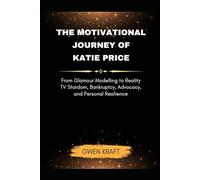 The Motivational Journey of Katie Price