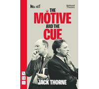 The Motive and the Cue: (NHB Modern Plays New edition)