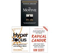 The Motive, Hyperfocus & Radical Candor 3 Books Collection Set