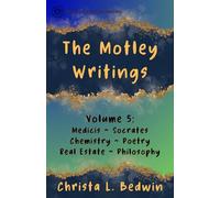 The Motley Writings of Christa L Bedwin Volume 5: Ancient Greek and Venetian Ideas on Social Media
