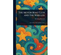 The Motor Boat Club and The Wireless