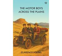The Motor Boys Across The PlainsOr The Hermit Of Lost Lake (Edition1)