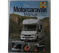 The Motorcaravan Manual: Choosing, Using and Maintaining Your Motorcaravan