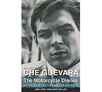 The Motorcycle Diaries: Notes on a Latin American Journey