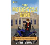 The Motorcycle Gang (Secret Bible Society)