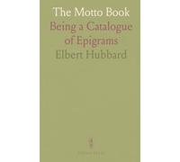 The Motto Book: Being a Catalogue of Epigrams