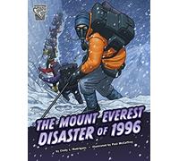The Mount Everest Disaster of 1996 (Deadly Expeditions)