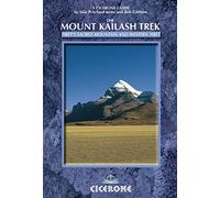 The Mount Kailash Trek: Tibet's Sacred Mountain and Western Tibet (Cicerone Guides) (A Cicerone Guide)
