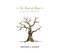 The Mount of Olives: 11 declarations to an extraordinary life