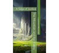 The Mountain and the Valley: A Saga of Justice: 2 (The Restoration Chronicles)