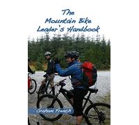 The Mountain Bike Leader's Handbook
