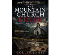 The Mountain Church Killer (The Hollow Cr ppalachian Justice Series)