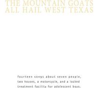 The Mountain Goats – All Hail West Texas – Vinyl – Remastered