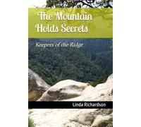 The Mountain Holds Secrets: Keepers of the Ridge