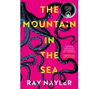 The Mountain in the Sea : Shortlisted for the 2024 Arthur C. Clarke Award