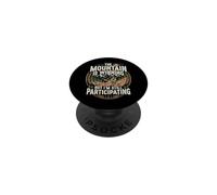 The Mountain Is Winning But I'm Still Participating PopSockets Adhesive PopGrip