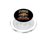 The Mountain Is Winning But I'm Still Participating PopSockets PopGrip for MagSafe