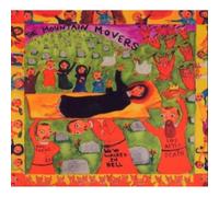 The Mountain Movers - We'Ve Walked In Hell