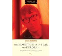 The Mountain of My Fear and Deborah: Two Mountaineering Classics (Legends and Lore)