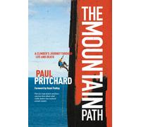 The Mountain Path : A climber's journey through life and death