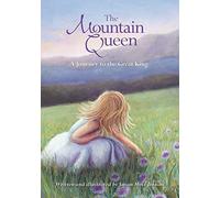 The Mountain Queen: A Journey to the Great King