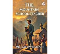 The Mountain School-Teacher (Edition1)