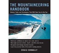 The Mountaineering Handbook: Modern Tools and Techniques That Will Take You to the Top (INTERNATIONAL MARINE-RMP)