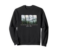 The Mountains Are Calling And I Must Go Alpine Trail Hiker Sweatshirt