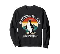 The Mountains Are Calling And I Must Go Penguin Walking Away Sweatshirt