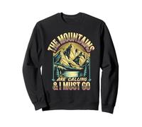 The Mountains Are Calling And I Must Go Quote Sweatshirt
