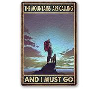 The Mountains Are Calling And I Must Go Sign Metal Tin Signs, Vintage Traveler Man And Dog On Top Of Mountain Art Poster Plaque Kitchen Home Wall Decor Bedroom Decoration 8x12 Inch