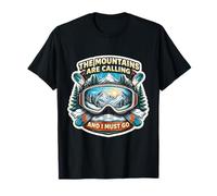 The Mountains are Calling and I Must Go Skiing Skier Ski Fun T-Shirt