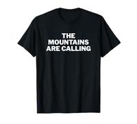 The Mountains are Calling Hiking Adventure Quote T-Shirt