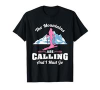 The Mountains are Calling I Must Go Skiing Ski Slopes Winter T-Shirt