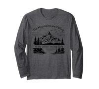 The Mountains are Calling, I'll Be Chillin' on The Sofa Long Sleeve T-Shirt