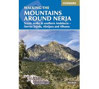 The Mountains Around Nerja: Scenic walks in southern Andalucia - Sierras Tejeda, Almijara and Alhama (Cicerone Guides)