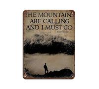 The Mountains Calling And I Must Go Retro Poster Metal Tin Sign Chic Art Retro Iron Painting Bar People Cave Cafe Family Garage Poster Wall Decoration 12x16inch(30x40cm)