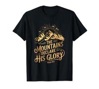 The Mountains Declare Glory Psalm 19:1 Inspired T-Shirt