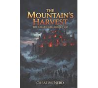 The Mountain's Harvest: The Fallen Arc, Book Two